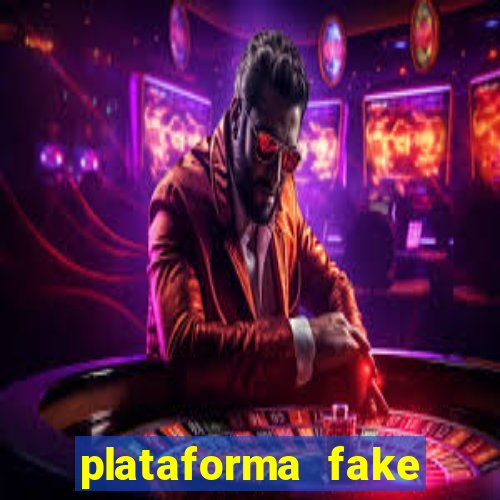 plataforma fake para jogar